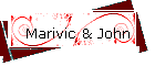 Marivic & John